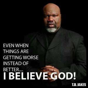 I believe God