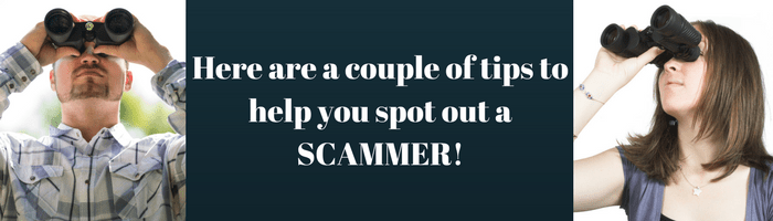 Here are a Couple of Tips to help you spot out a SCAMMER!.png