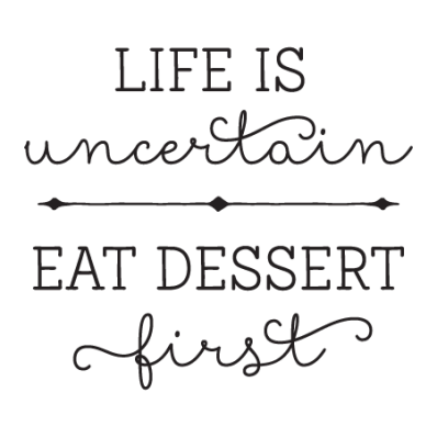 Eat Dessert